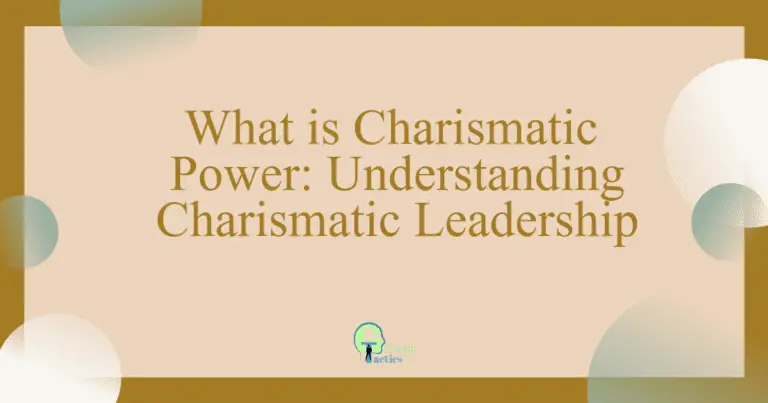 What is Charismatic Power: Understanding Charismatic Leadership