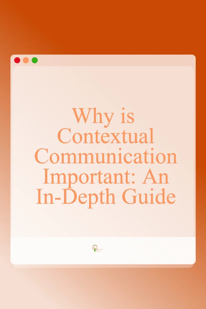 Why is Contextual Communication Important: Ultimate Guide contextual communication pin