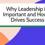 why leadership is important