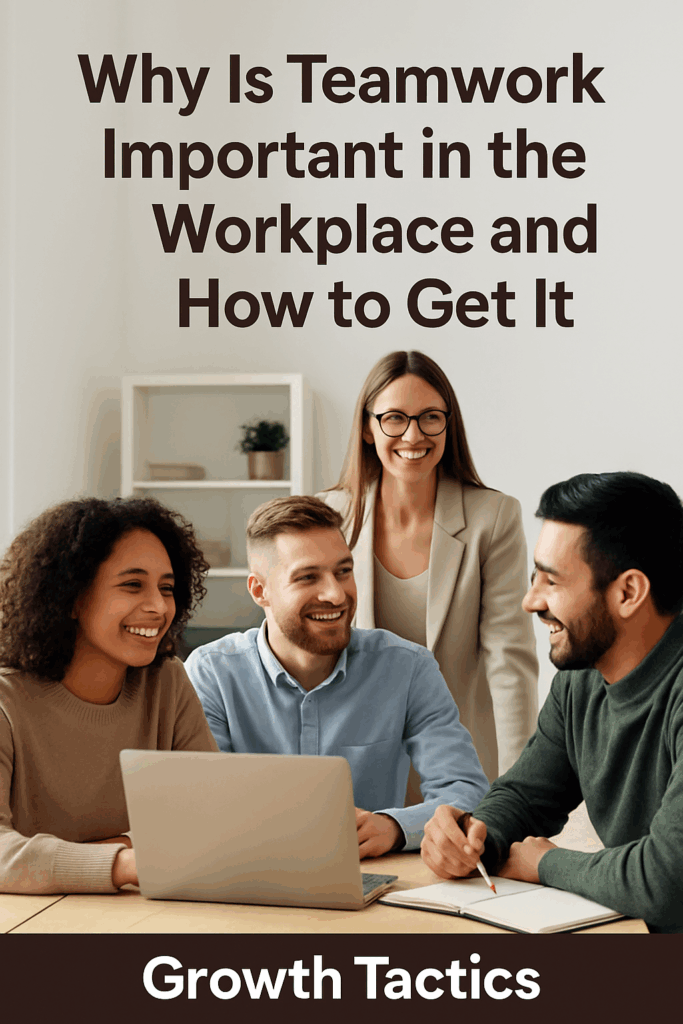 why is teamwork important in the workplace pin