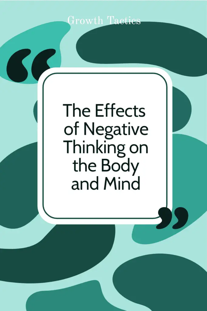 The Effects of Negative Thinking on the Body and Mind