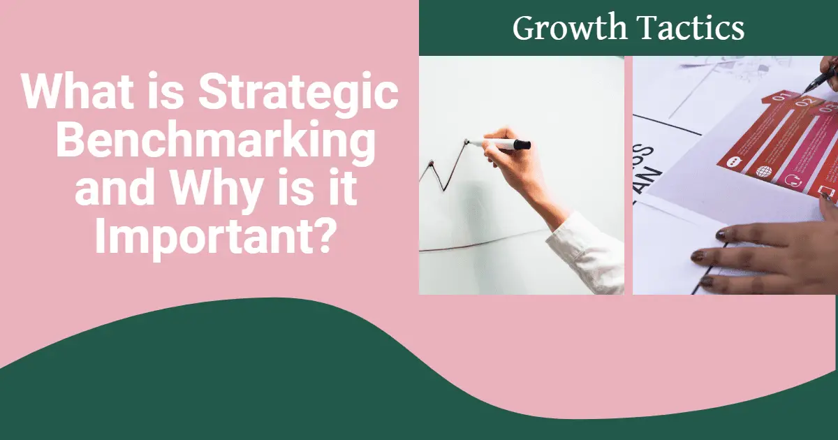 What is Strategic Benchmarking and Why is it Important?