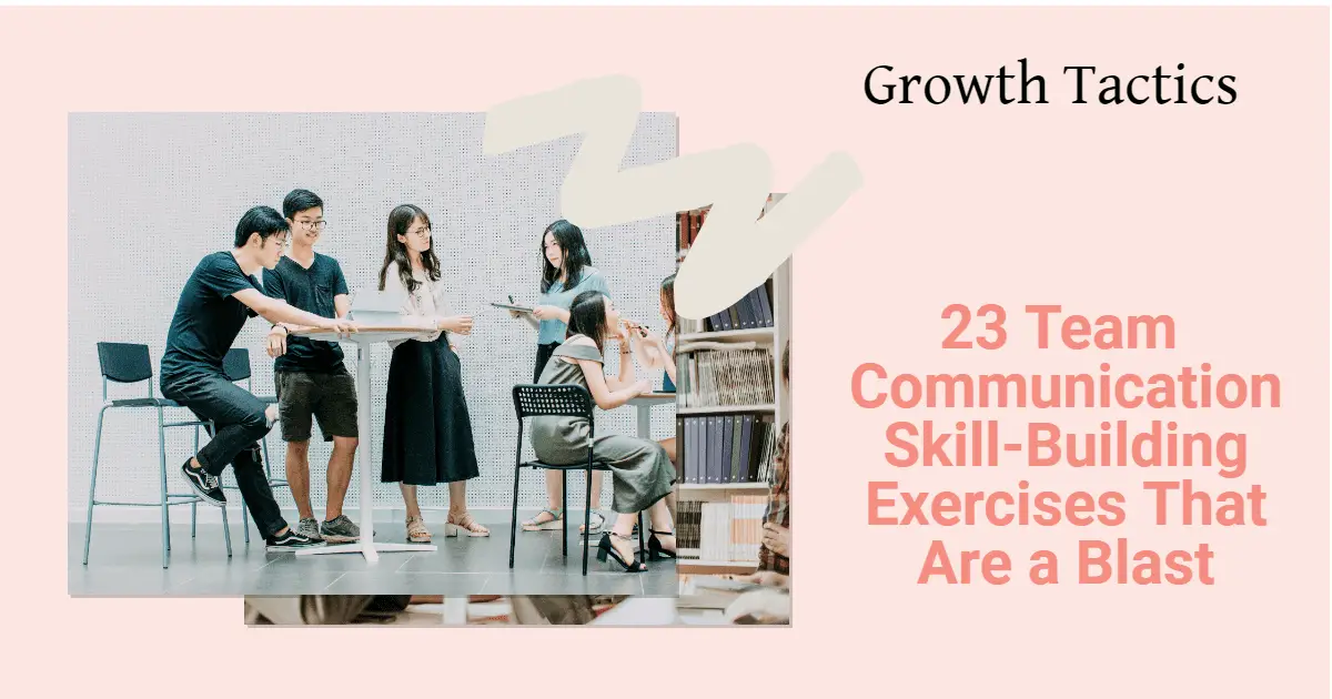 23 Team Communication Skill-Building Exercises That Are a Blast