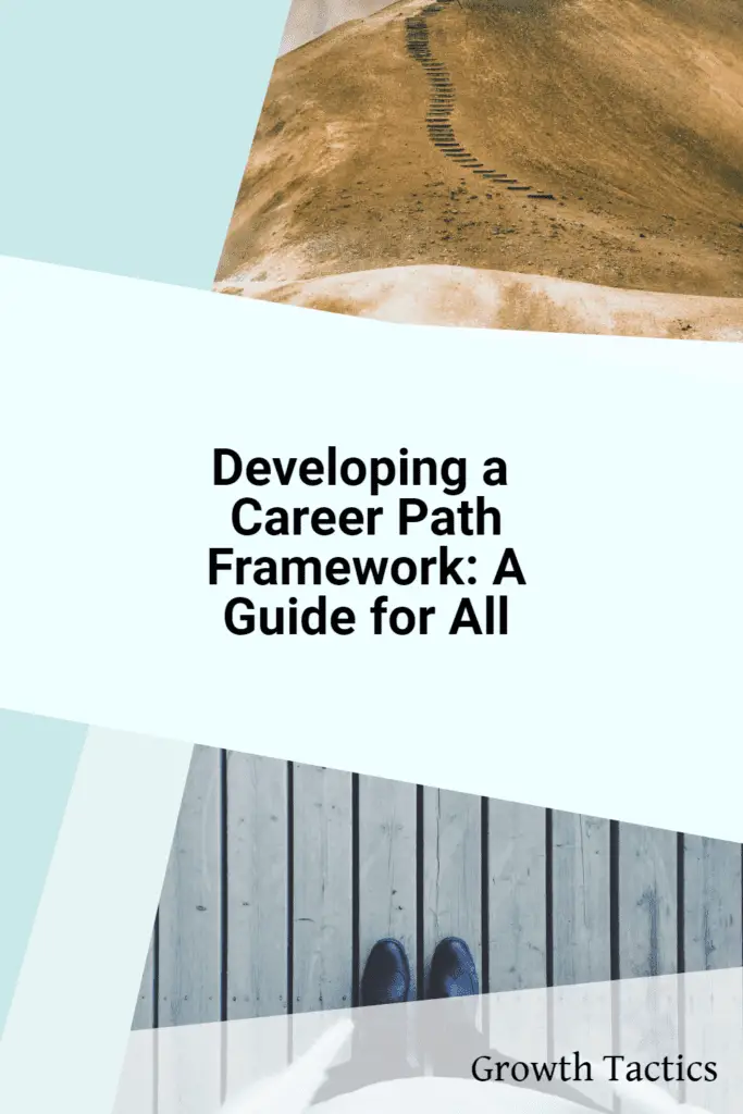 Developing a Career Path Framework: A Guide for All