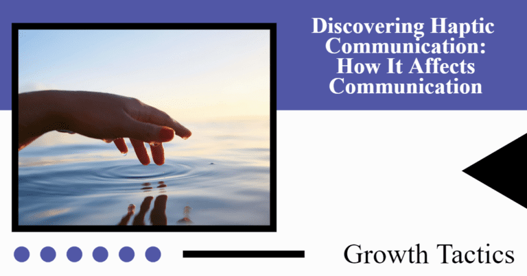 Discovering Haptic Communication: How It Affects Communication