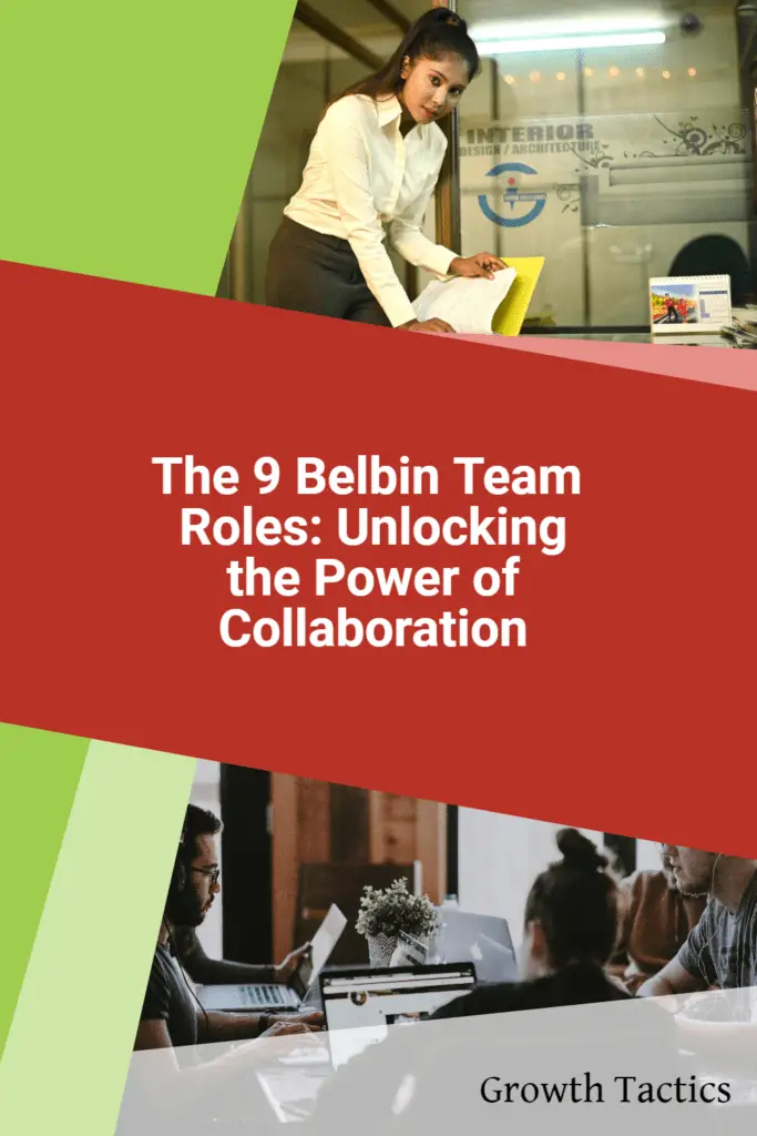 The 9 Belbin Team Roles: Unlocking the Power of Collaboration