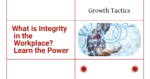 What is Integrity in the Workplace? Learn the Power