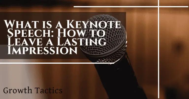 What is a Keynote Speech: How to Leave a Lasting Impression