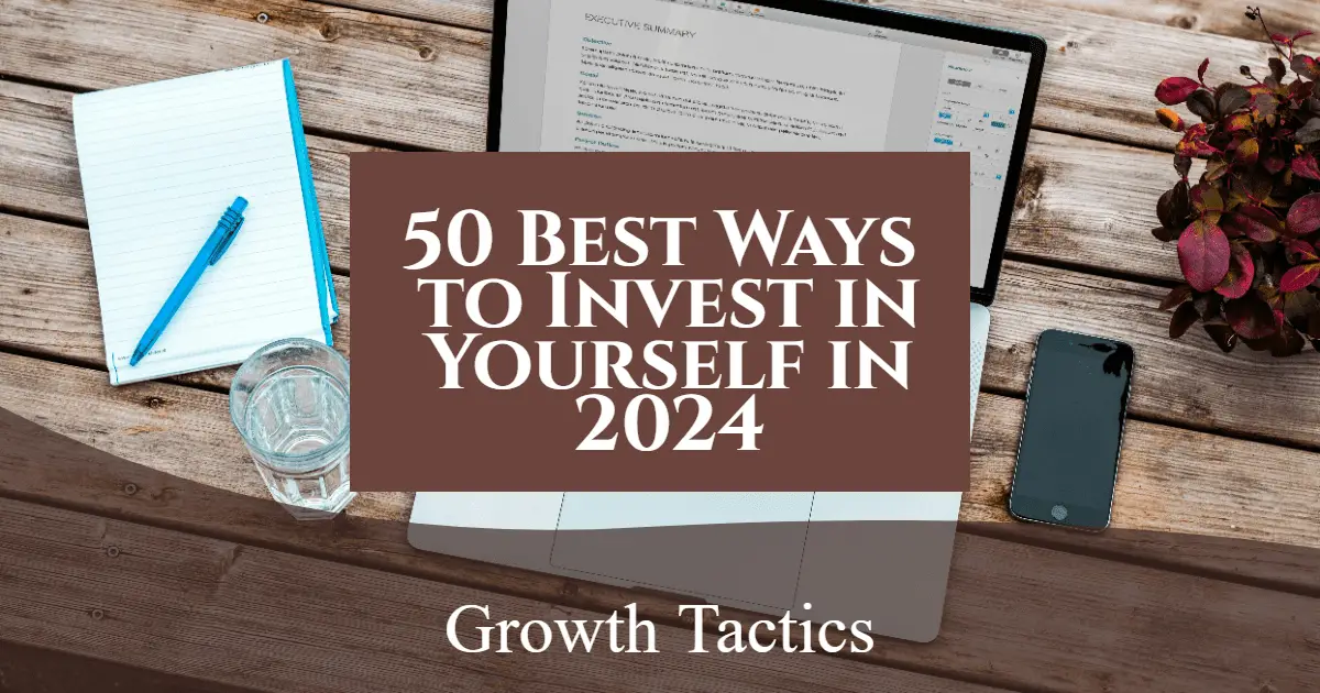 50 Best Ways to Invest in Yourself in 2024