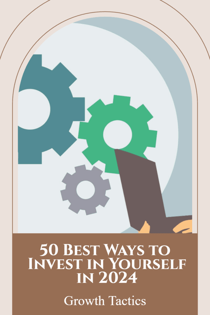 50 Best Ways to Invest in Yourself in 2024