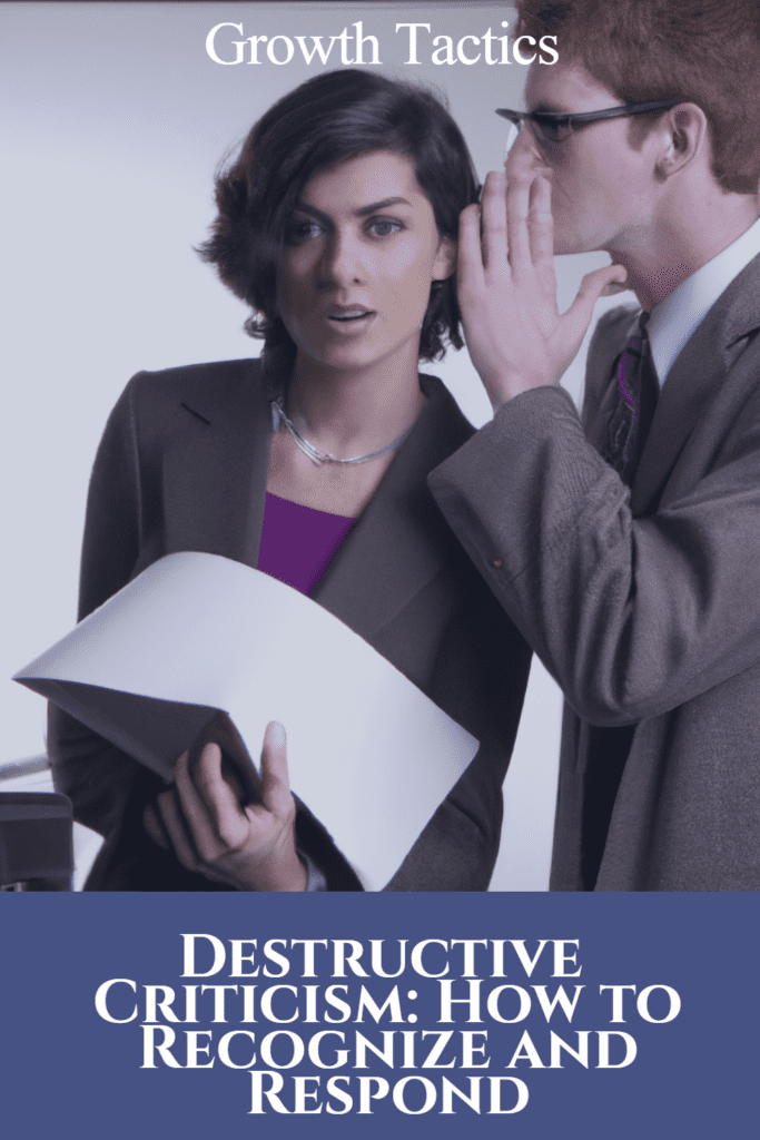 Destructive Criticism: How to Recognize and Respond