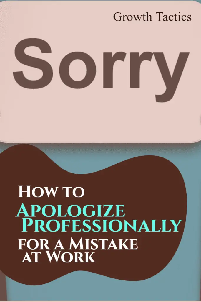 How to Apologize Professionally for a Mistake at Work