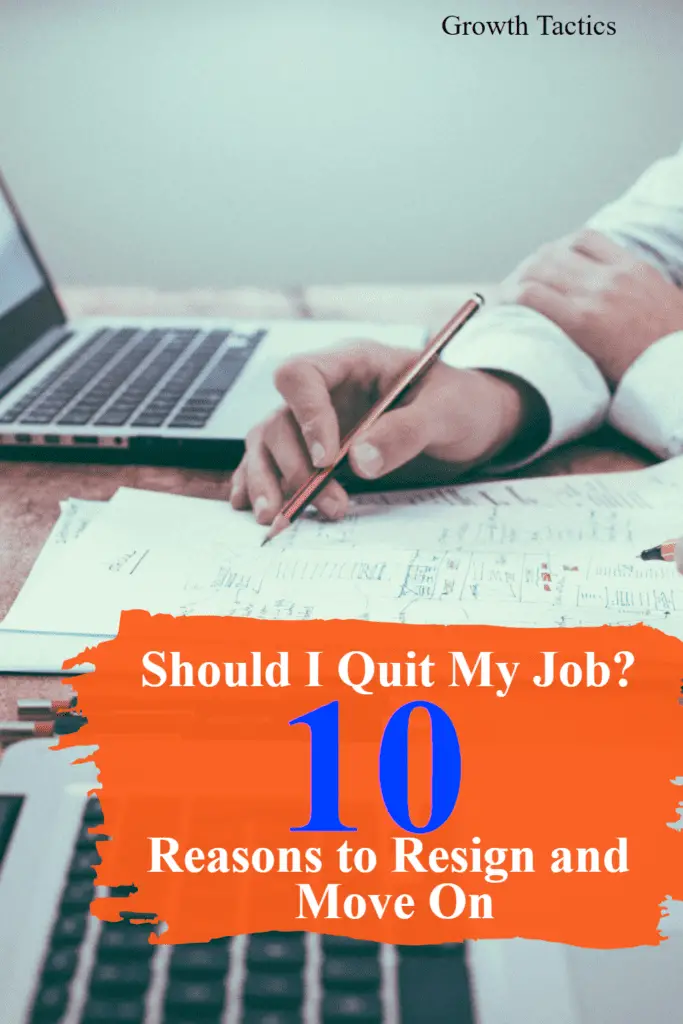 Should I Quit My Job? 10 Reasons to Resign and Move On