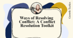 Ways of Resolving Conflict: A Conflict Resolution Toolkit