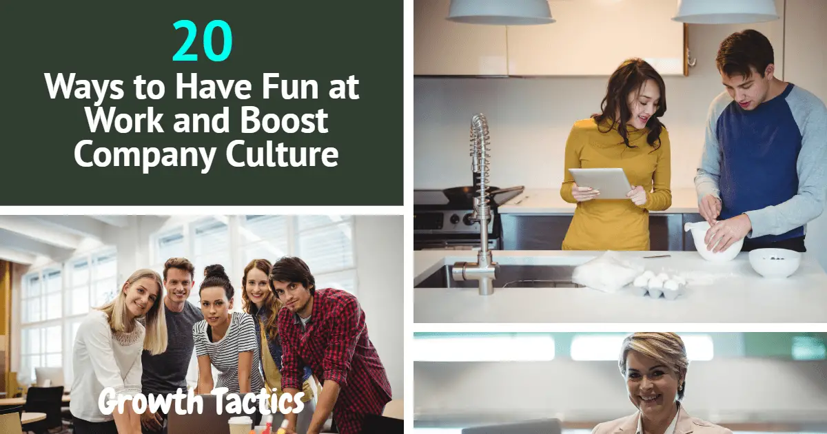 20 Ways to Have Fun at Work and Boost Company Culture
