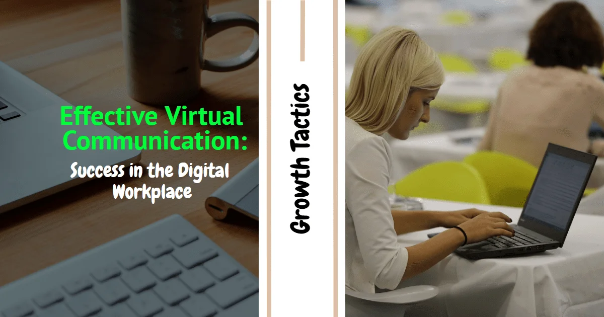 Effective Virtual Communication: Success in the Digital Workplace
