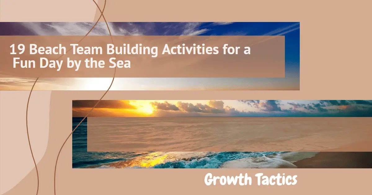19 Beach Team Building Activities for a Fun Day by the Sea