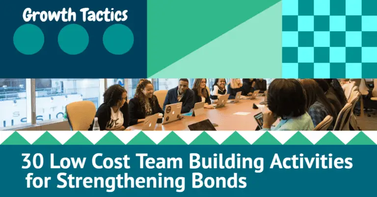 30 Low Cost Team Building Activities: Bonding on a Budget