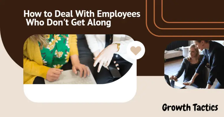 How to Deal With Employees Who Don’t Get Along