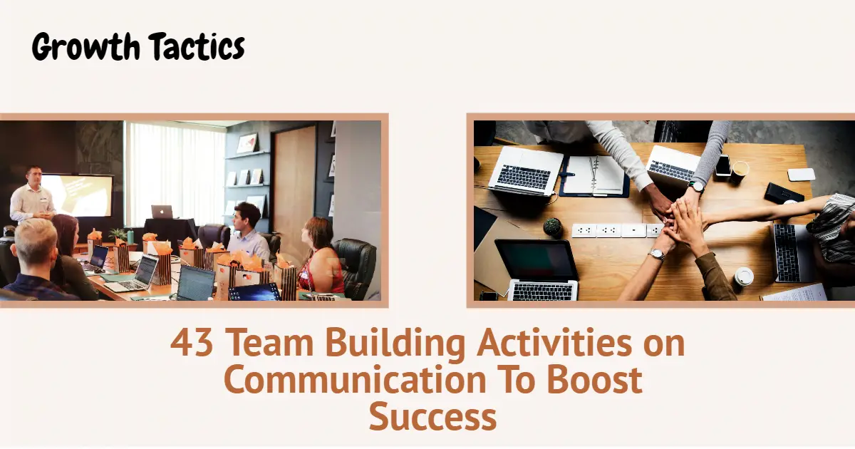 43 Team Building Activities on Communication To Boost Success