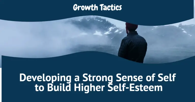 Developing a Strong Sense of Self to Build Self-Esteem