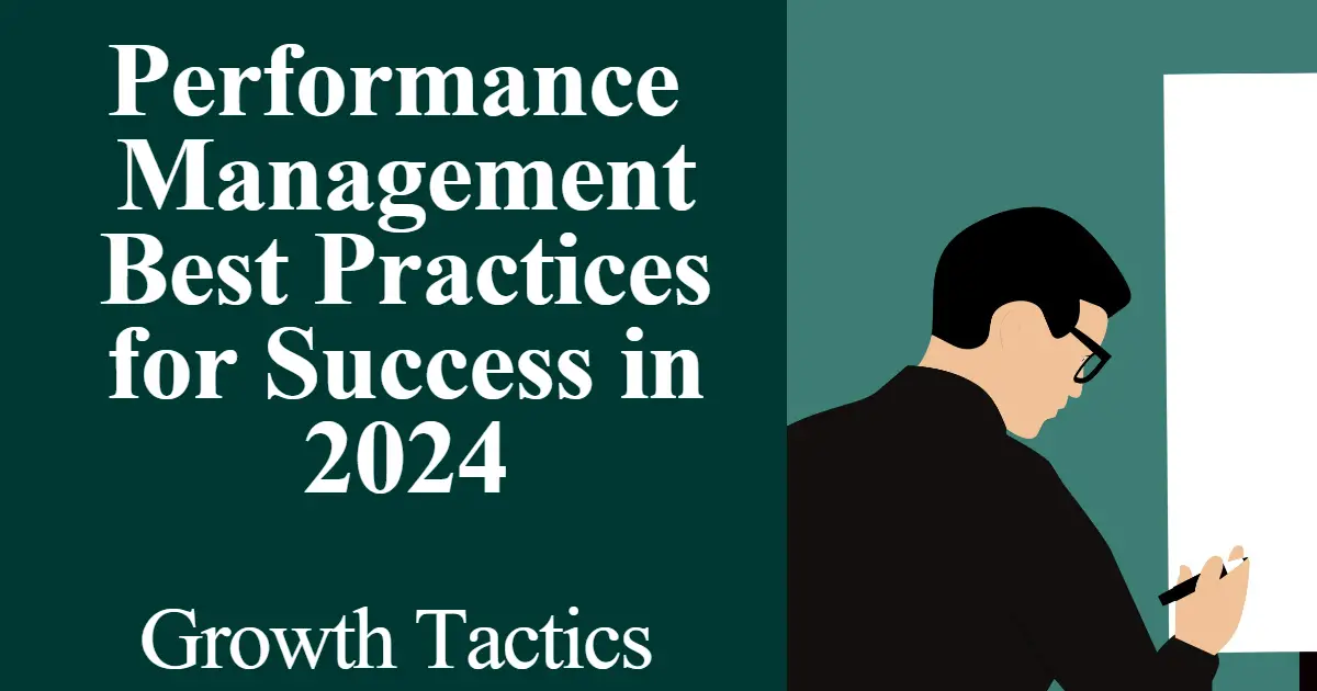 Performance Management Best Practices for Success in 2024
