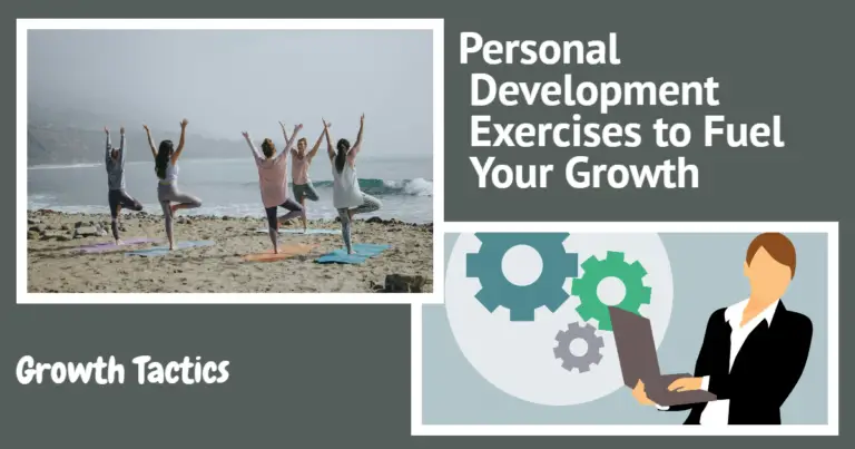 Personal Development Exercises to Fuel Your Growth