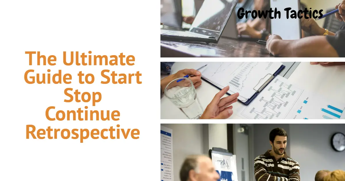 The Ultimate Guide to Start Stop Continue Retrospective