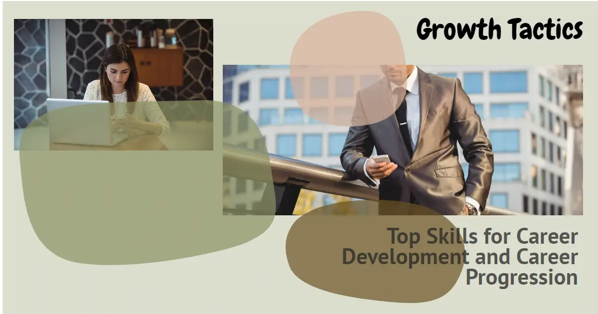 Top Skills for Career Development and Career Progression