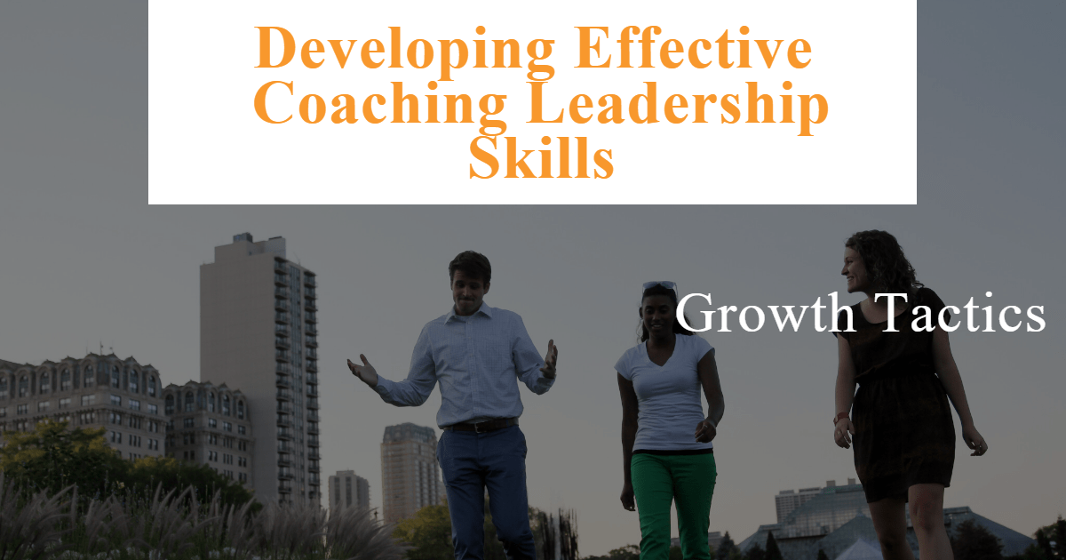 Developing Effective Coaching Leadership Skills