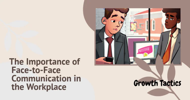 The Importance of Face-to-Face Communication in the Workplace