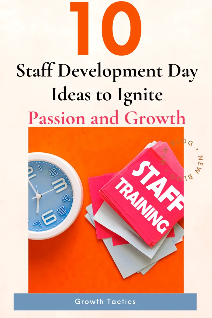 10 Staff Development Day Ideas to Ignite Passion and Growth 10 Staff Development Day Ideas to Ignite Passion and Growth