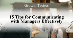 15 Tips for Communicating with Managers Effectively featured image