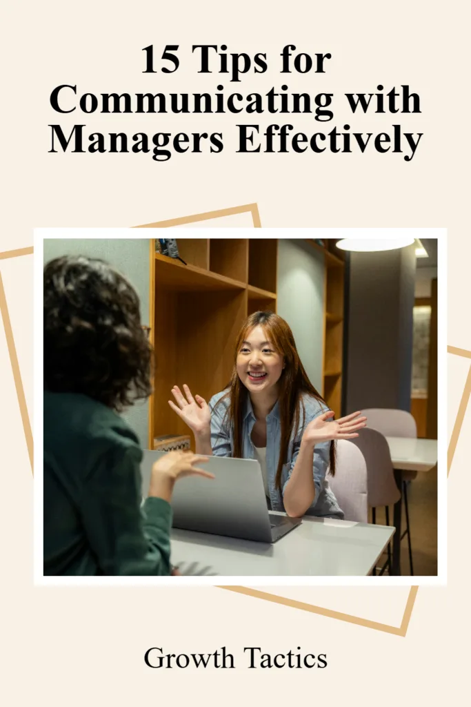 15 Tips for Communicating with Managers Effectively 15 Tips for Communicating with Managers Effectively pin